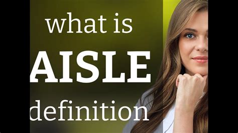 Aisle — what is AISLE definition - YouTube