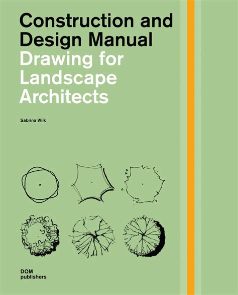 Drawing for Landscape Architects - Construction and Design Manual