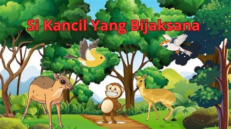 SI KANCIL YANG BIJAKSANA II VIDEO ANIMASI - YouTube