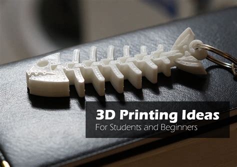 3D Printing Ideas For Students, Beginners - Where to Look For Designs ...