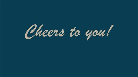 Cheers To You! - YouTube