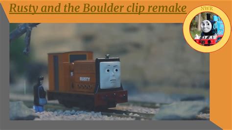 "Rusty and the Boulder" clip remake - YouTube