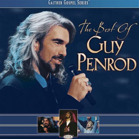 Guy Penrod - The Best Of Guy Penrod | iHeart