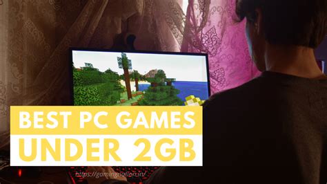 25+ Best PC Games Under 2GB (RAM, SIZE & VRAM) - 2024