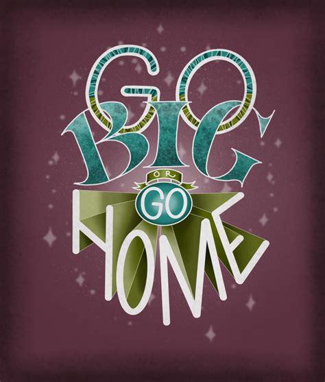 Go Big or Go Home – Honest Fabric