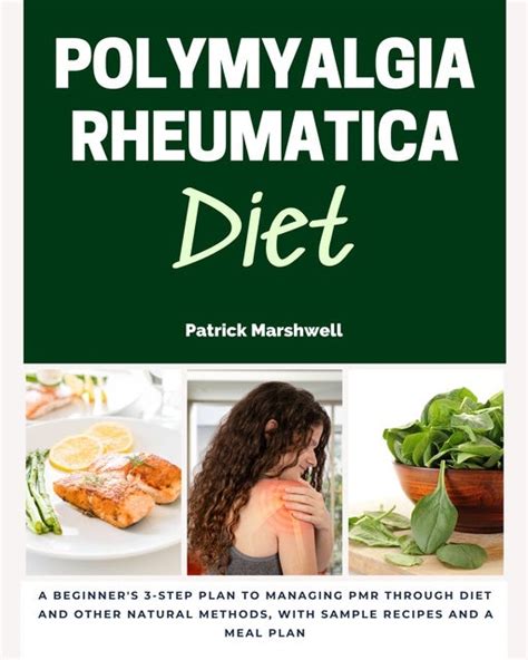 Polymyalgia Rheumatica Diet: A Beginner's 3-Step Plan to Managing PMR ...