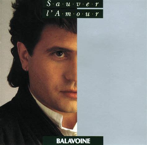 BALAVOINE,DANIEL - Sauver L'amour - Amazon.com Music