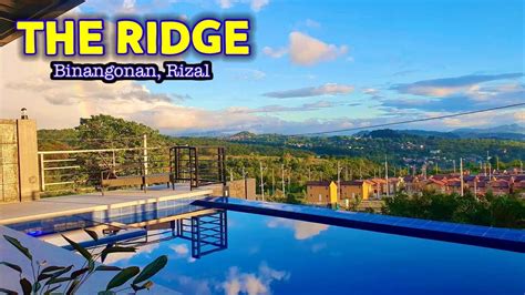 THE RIDGE | Binangonan, Rizal | Private Resort | Infinity Pool ...