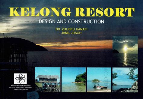 Kelong Resort Design & Contruction