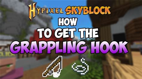 Complete Guide: Crafting the Grappling Hook in Hypixel Skyblock