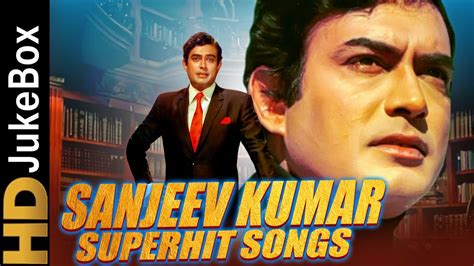 Sanjeev Kumar Superhit Songs | संजीव कुमार के सदाबहार गाने - YouTube