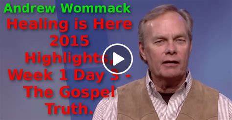 Andrew Wommack (August-17-2019) Healing is Here 2015 Highlights, Week 1 ...