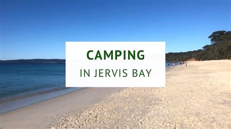 9 Jervis Bay Camping Sites and Caravan Parks | Sydney Uncovered