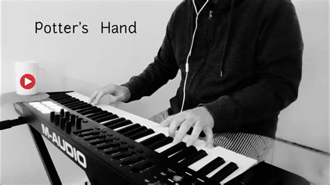 POTTER'S HAND - YouTube