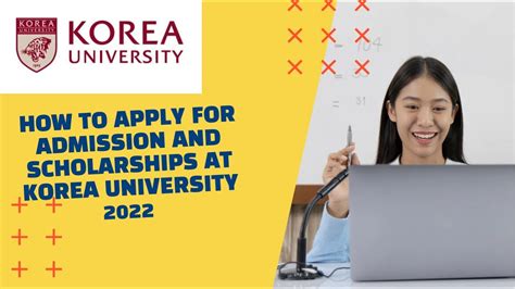 How to apply for admissions & scholarships at Korea University, 2022 # ...