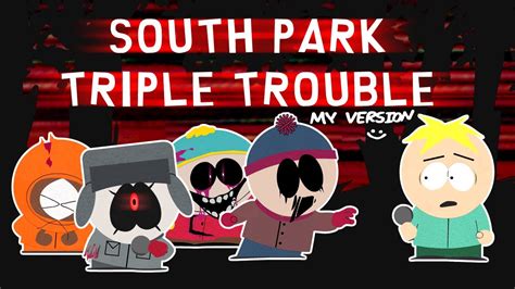 SOUTH PARK TRIPLE TROUBLE (𝘔𝘠 𝘳𝘦𝘯𝘥𝘪𝘵𝘪𝘰𝘯) - FNF Mod Reskin - YouTube