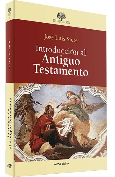 Introducción al Antiguo Testamento - Editorial Verbo Divino