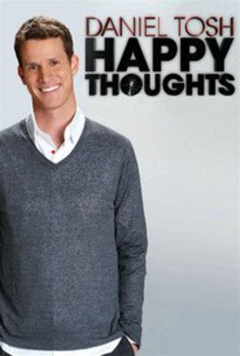 Daniel Tosh: Happy Thoughts (TV Special 2010)