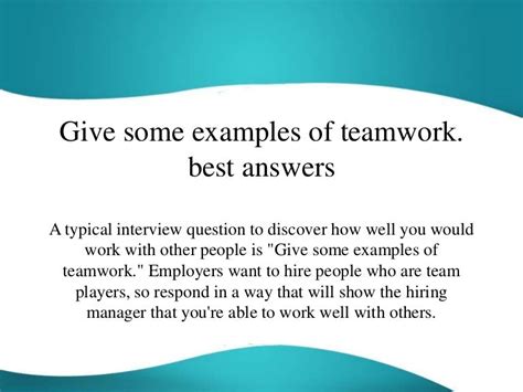 Give some examples of teamwork. best answers