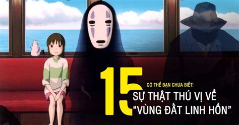 15 sự thật thú vị về bộ phim Spirited Away - Vùng Đất Linh Hồn, bạn ...