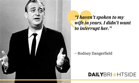 Famous One-Liners and Rodney Dangerfield Quotes | Daily Brightside