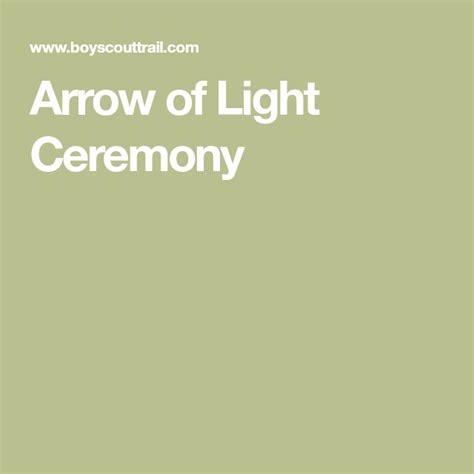 Arrow of Light Ceremony | Arrow of lights, Arrow of light ceremony ...