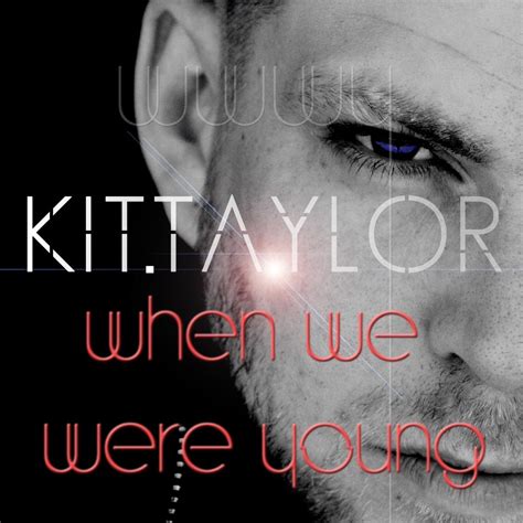 When We Were Young - Single” álbum de Kit Taylor en Apple Music