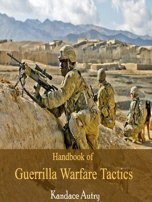 Handbook of Guerrilla Warfare Tactics by Kandace Autry · OverDrive ...