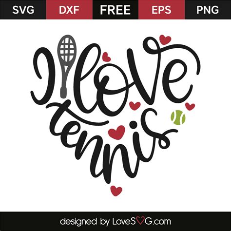 I love tennis | Lovesvg.com