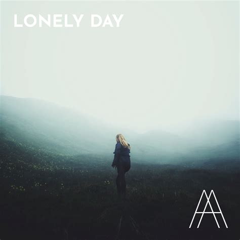 Lonely Day - ARCHES AUDIO