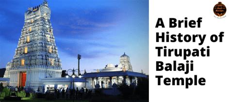 A Brief History of Tirupati Balaji Temple - How to Reach By Train