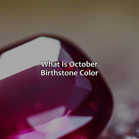 What Is October Birthstone Color - colorscombo.com