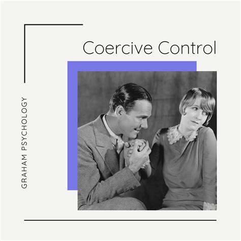 Coercive Control — Graham Psychology