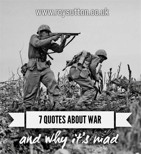 7 thought-provoking quotes about war and why it's mad