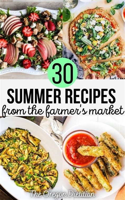 30 Farmer's Market Recipes Using Fresh Produce - The Oregon Dietitian