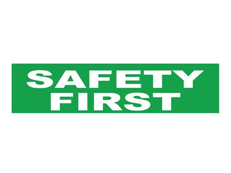 SAFETY FIRST SIGN | SafetyFirst