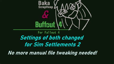 BuffBaka Settings for Buffout 4 and Baka ScrapHeap at Fallout 4 Nexus ...