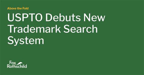 USPTO Debuts New Trademark Search System | Above the Fold