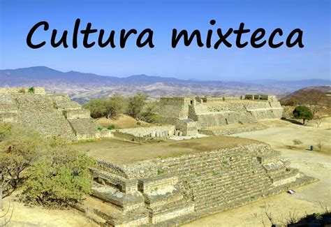 Cultura Mixteca: características, historia, resumen de esta ...