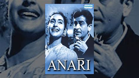 Anari - Hindi Full Movie -Raj Kapoor, Nutan, Motilal, Lalita Pawar ...