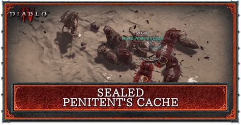 Sealed Penitent's Cache Quest Walkthrough and Rewards | Diablo 4 (D4)｜Game8