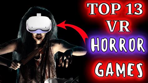 Top 13 Oculus Quest 2 VR HORROR GAMES - Best Scary VR Games - YouTube