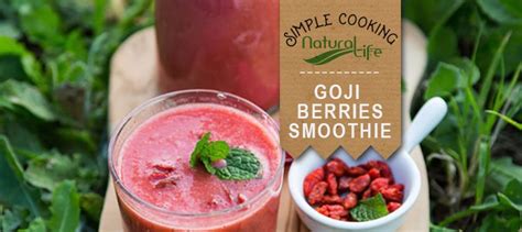 Goji Berry Smoothie Recipe | Natural Life