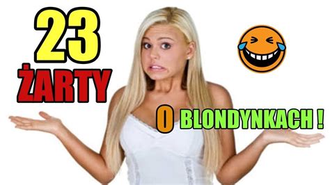 23 ŚMIESZNYCH ŻARTÓW O BLONDYNKACH! - YouTube