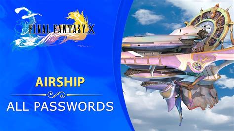 Final Fantasy X HD Remaster - Airship - All Passwords and Locations ...