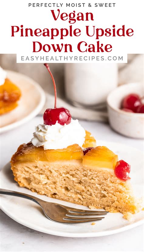 Vegan Pineapple Upside-Down Cake - Easy Healthy Recipes