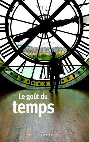 Lire aussi : « Le goût du temps ». Souvenirs, mémoire, projections ...