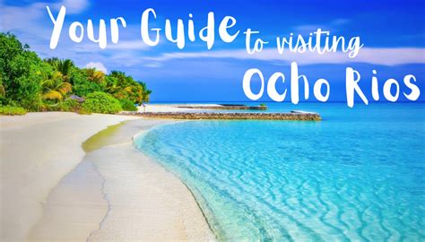 Your Definitive Guide to Visiting Ocho Rios, Jamaica - WanderWisdom