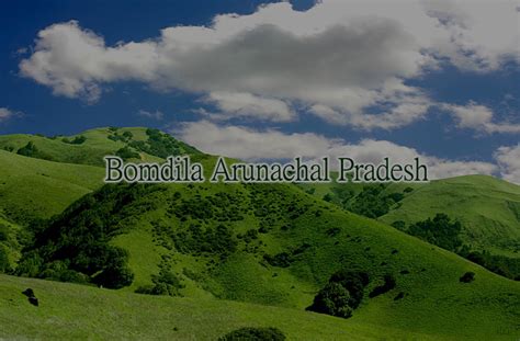 Bomdila Arunachal Pradesh | Luxury Trails of India