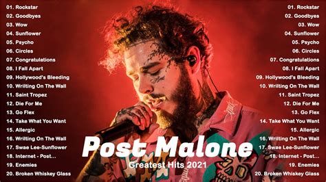 Post Malone Best Songs 2021 - Circles, Goodbyes, Wow, Saint-Tropez ...